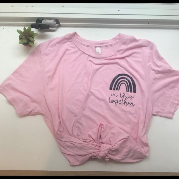 Bella Canvas Tops - SOLD Pink “In this Together “ shirt. 😊